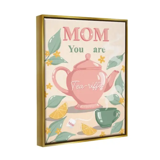 Stupell Industries Mom You Are Tea-riffic Teapot Floater Framed Art Gold {4}