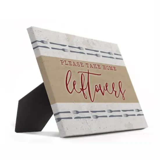 Please Take Leftovers Tabletop Canvas {3}