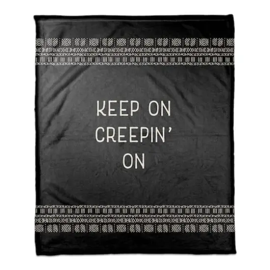 Keep On Creepin On Fleece Throw Blanket {1}